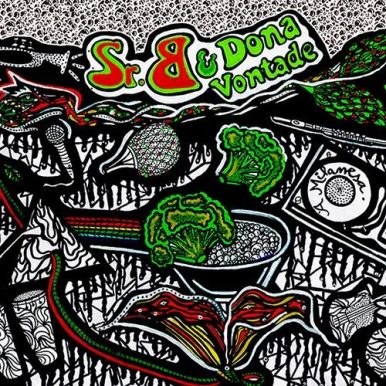 Sr. B & Dona Vontade – À Milanesa