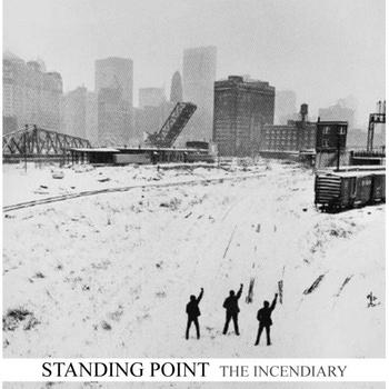 Standing Point – The Incendiary