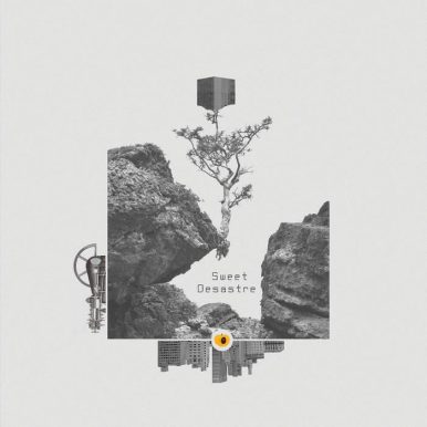 Sweet Desastre – Sweet Desastre
