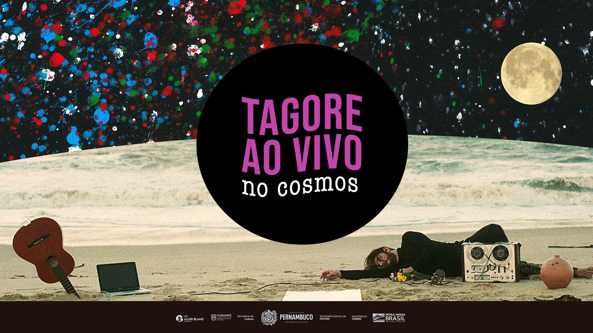 Tagore – Ao Vivo no Cosmos