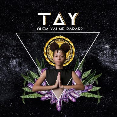 Tay – Quem Vai Me Parar