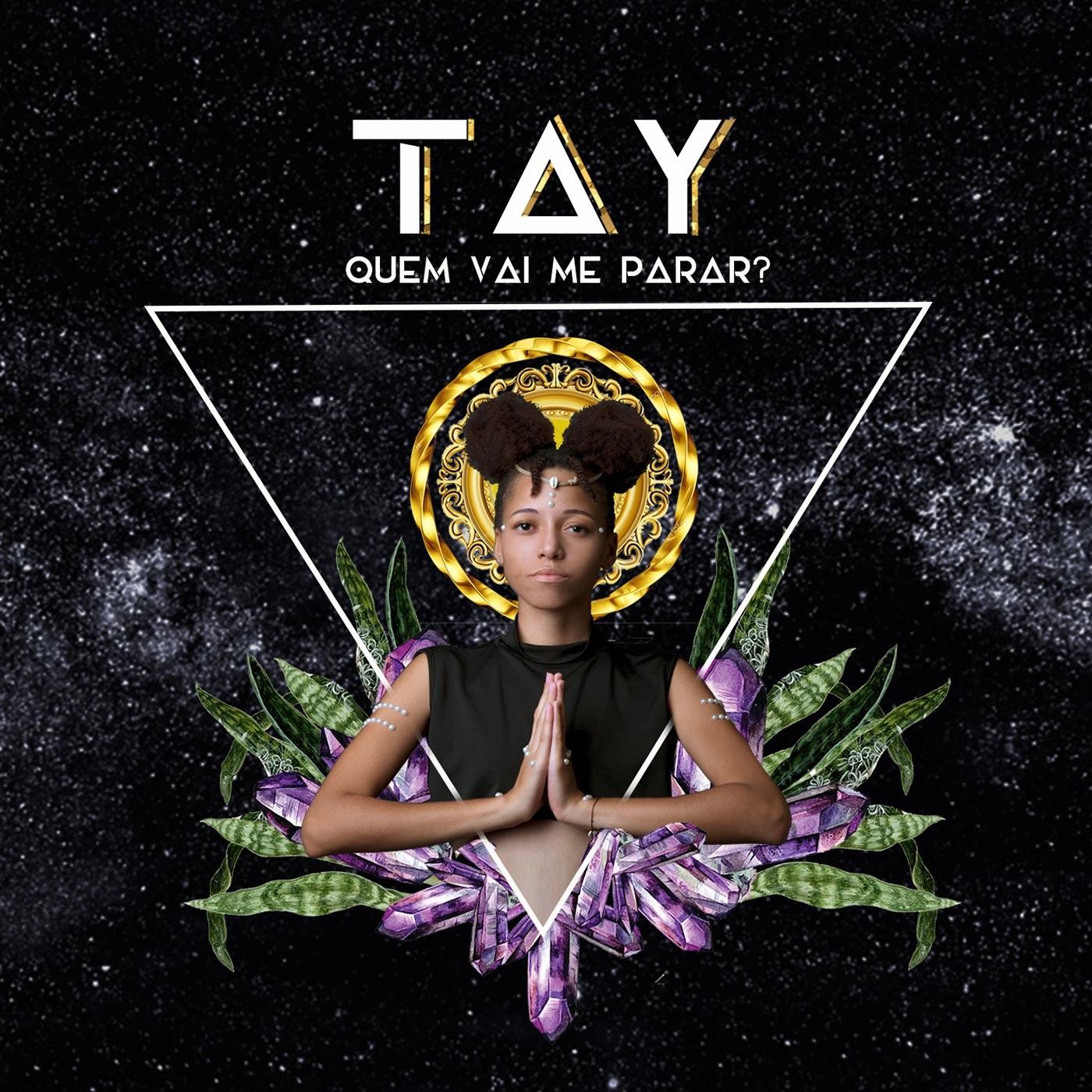 Tay – Quem Vai Me Parar
