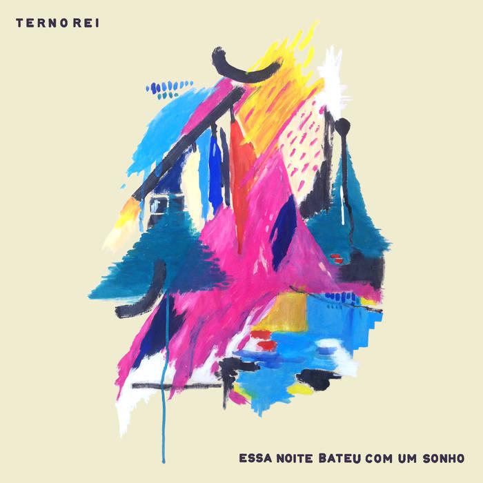 Terno Rei – Essa Noite Bateu Com Um Sonho