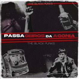 The Black Punks – Passageiros da Agonia
