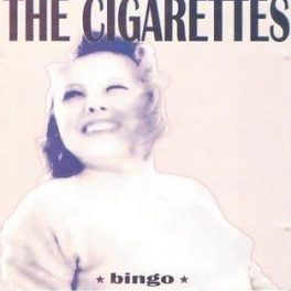 The Cigarettes – Bingo