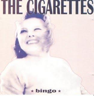 The Cigarettes – Bingo