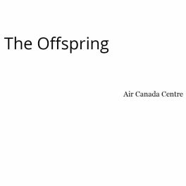 The Offspring – Ao Vivo – Air Canada Centre