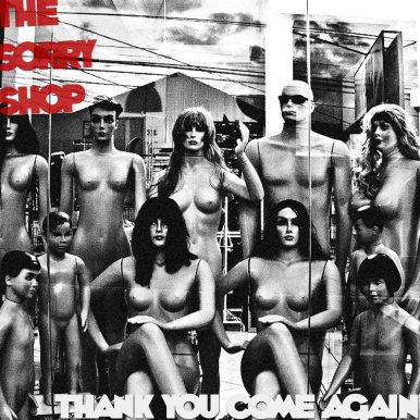 The Sorry Shop – Thank You Come Again