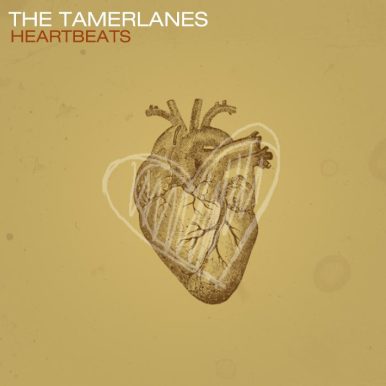The Tamerlanes – Heartbeats EP