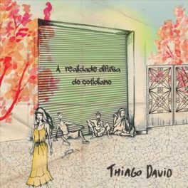 Thiago David – A Realidade Difusa do Cotidiano