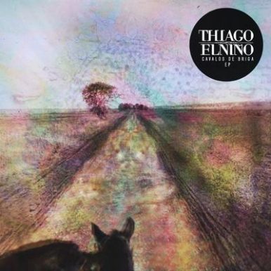Thiago Elniño – Cavalos de Briga EP