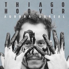 Thiago Hoover – Aurora Boreal