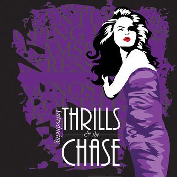 Thrills & The Chase –  Introducing Thrills (And The Chase)