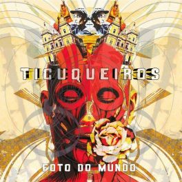 Ticuqueiros – Foto do Mundo