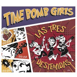 Time Bomb Girls – Las Tres Destemidas