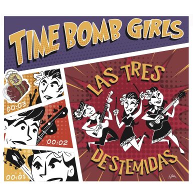 Time Bomb Girls – Las Tres Destemidas