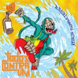 Todos Contra Um – Rebelde Tsunami Tropical