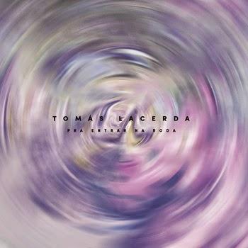 Tomás Lacerda – Pra entrar na roda EP