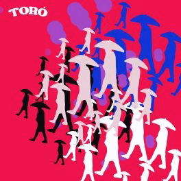 Toró – Toró