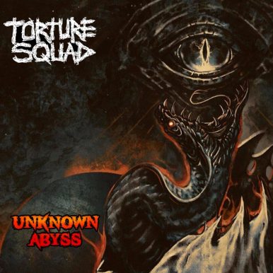 Torture Squad – Unknown Abyss