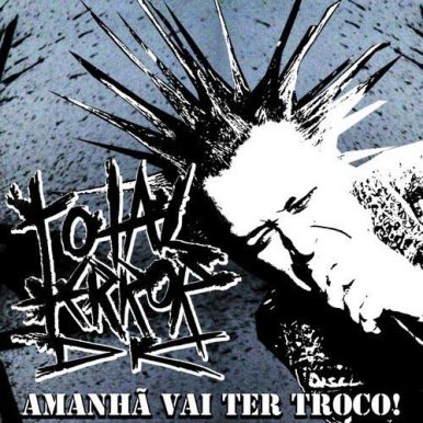 Total Terror – Amanhã Vai Ter Troco