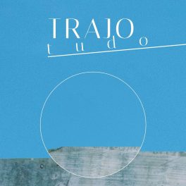 Trajo – Tudo