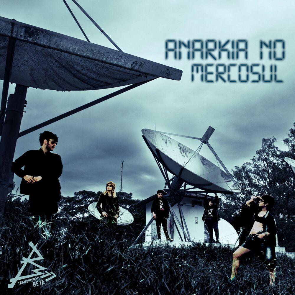 transmissão beta – Anarkia no Mercosul