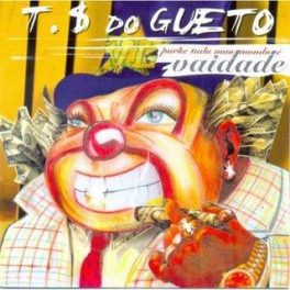 Trilha $onora do Gueto – Purke Tudu Num Mundu é Vaidade