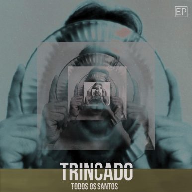 Trincado – Todos os Santos