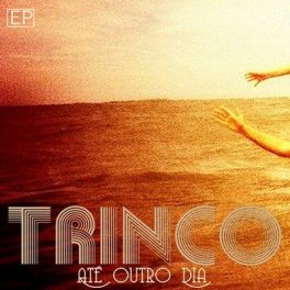 Trinco – Até Outro Dia EP