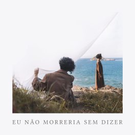 Troá! – Eu Não Morreria Sem Dizer