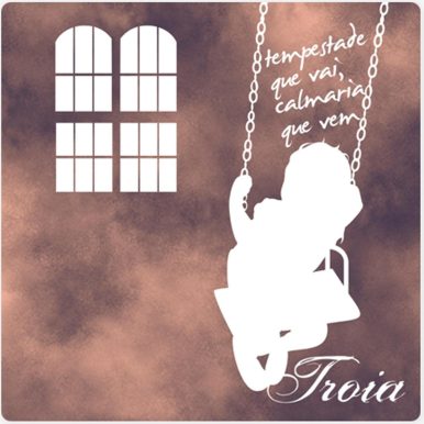 troia – Tempestade Que Vai Calmaria Que Vem