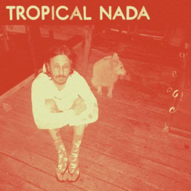 Tropical Nada – Tropical Nada