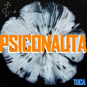 Tuca – Psiconauta