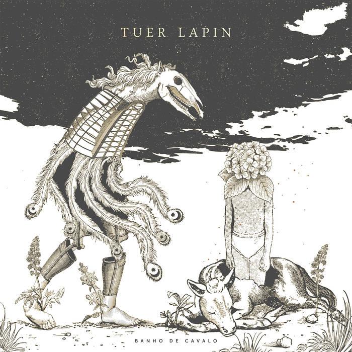 Tuer Lapin – Banho de Cavalo