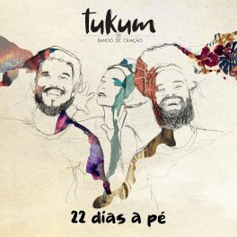 Tukum – 22 dias a pé