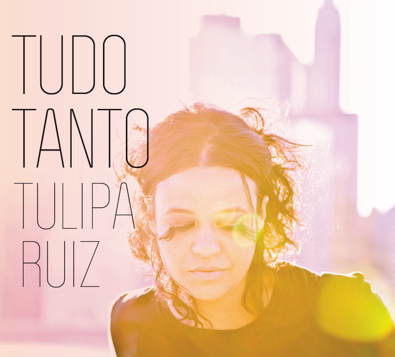 Tulipa Ruiz – Tudo Tanto
