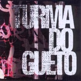 Turma do Gueto – Trilha Sonora