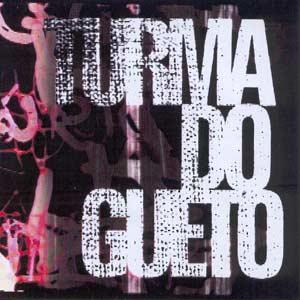 Turma do Gueto – Trilha Sonora