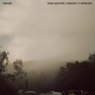 Turva Gris – Algum Lugar Entre o Consciente e o Inconsciente
