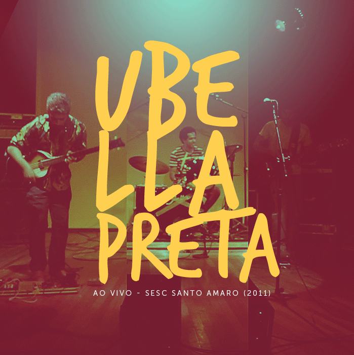 Ubella Preta – Ao Vivo – Sesc Santo Amaro