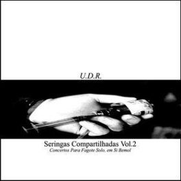 UDR – Seringas Compartilhas Vol.2