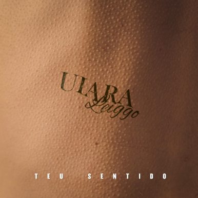 Uiara Leiggo – Teu Sentido
