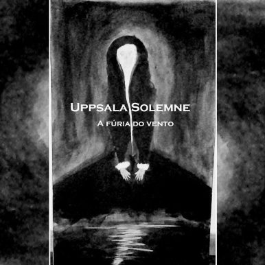 Uppsala Solemne – A Fúria do Vento