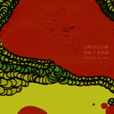 Urucum Na Cara – À Beira do Dia