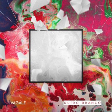 Vagale – Ruído Branco