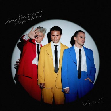 Valuá – Não Tem Porque Dizer Adeus