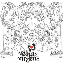 Velhas Virgens – Ninguem beija como as lésbicas