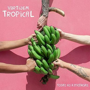 Vertigem Tropical – Todas as Reticências