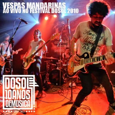 Vespas Mandarinas – Ao vivo – Festival DoSol